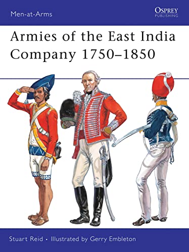 Armies of the East India Company 1750–1850 (Men-at-Arms, 453) - Click to Buy