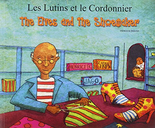The Elves and the Shoemaker (English/French) - Click to Buy