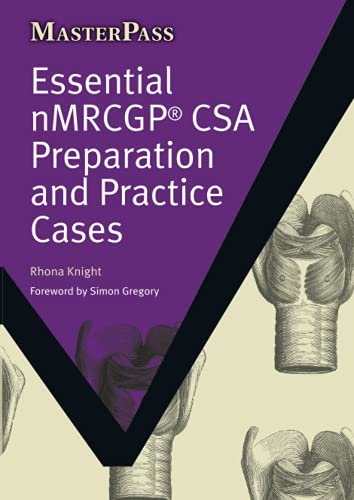 Essential NMRCGP CSA Preparation and Practice Cases