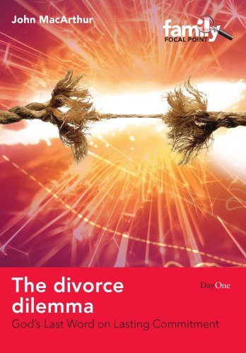 The Divorce Dilemma: God's Last Word on Lasting Commitment - Click to Buy