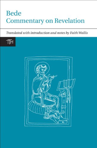 Bede: Commentary on Revelation (Translated Texts for Historians, 58)