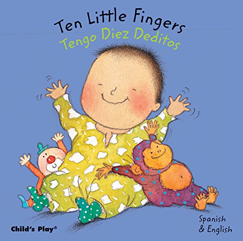 Ten Little Fingers/Tengo Diez Deditos (Dual Language Baby Board Books- English/Spanish) - Click to Buy
