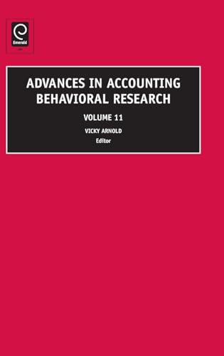 Advances in Accounting Behavioral Research (Advances in Accounting Behavioral Research, 11)
