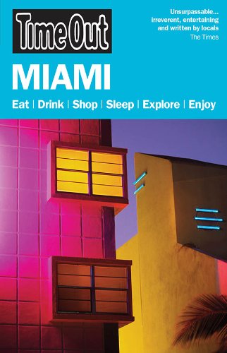 Time Out Miami and the Florida Keys (Time Out Guides)