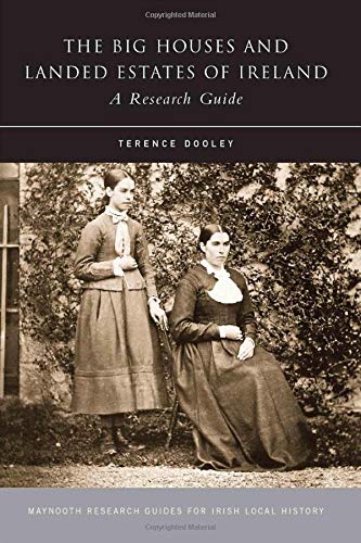 The Big Houses and Landed Estates of Ireland: A Research Guide - Click to Buy