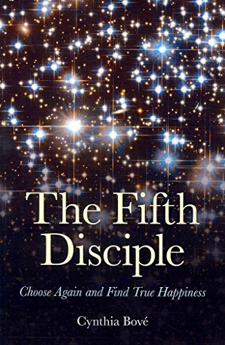 Fifth Disciple, The – Choose Again and Find True Happiness - Click to Buy