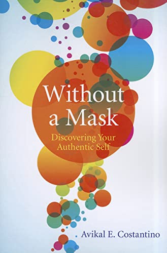 Without a Mask: Discovering Your Authentic Self - Click to Buy