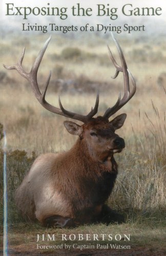Exposing the Big Game: Living Targets of a Dying Sport - Click to Buy