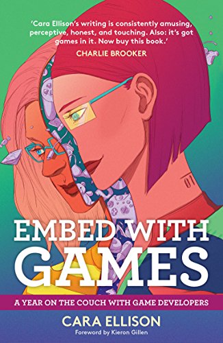 Embed with Games: A Year on the Couch with Game Developers - Click to Buy
