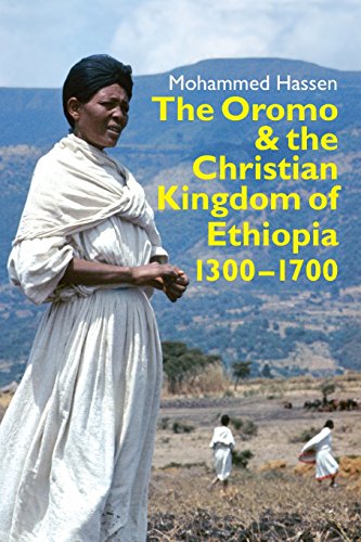 The Oromo and the Christian Kingdom of Ethiopia: 1300-1700 (Eastern Africa Series) - Click to Buy