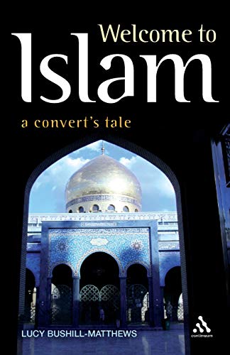 Welcome to Islam: A Convert's Tale - Click to Buy