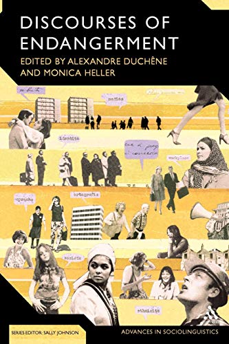 Discourses of Endangerment: Ideology and Interest in the Defence of Languages - Click to Buy