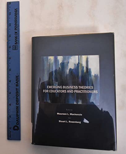 Emerging Business Theories for Educators and Practitioners - Click to Buy