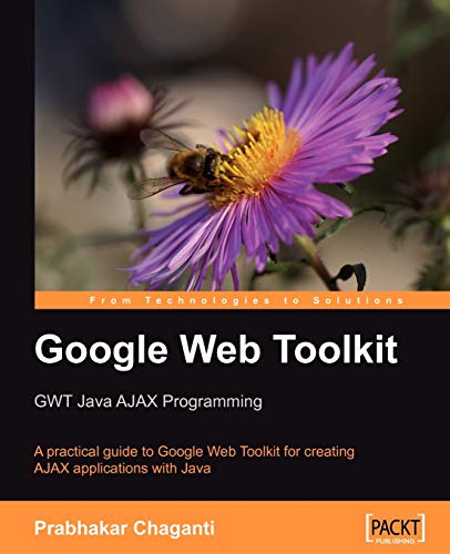 Google Web Toolkit: GWT Java AJAX Programming - Click to Buy