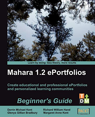 Mahara 1.2 ePortfolios: Beginner's Guide