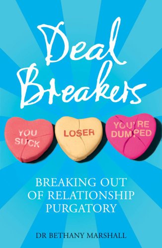 Deal Breakers: Breaking Out of Relationship Purgatory - Click to Buy
