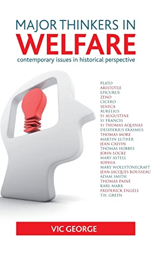 Major thinkers in welfare: Contemporary issues in historical perspective - Click to Buy