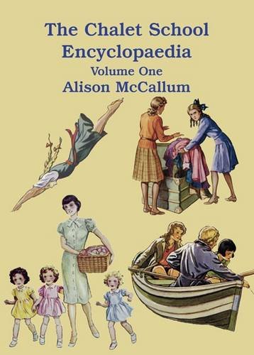 The Chalet School Encyclopedia: Volume One - Click to Buy
