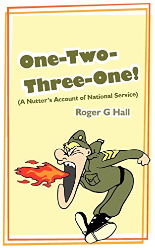 One-two-three-one!: A Nutter's Account of National Service - Click to Buy