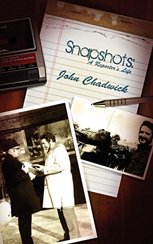 Snapshots: A Reporter's Life - Click to Buy