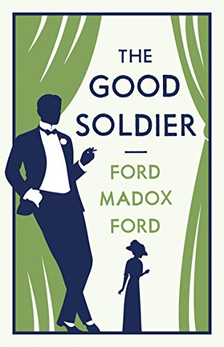 The Good Soldier: Annotated Edition (Alma Classics Evergreens) - Click to Buy