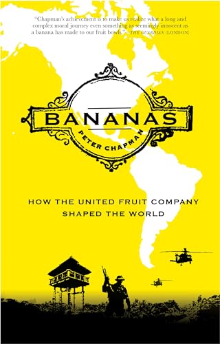 Bananas: How the United Fruit Company Shaped the World - Click to Buy