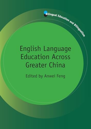 English Language Education Across Greater China (Bilingual Education & Bilingualism, 80)