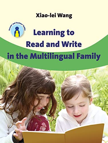 Learning to Read and Write in the Multilingual Family (Parents' and Teachers' Guides, 14)