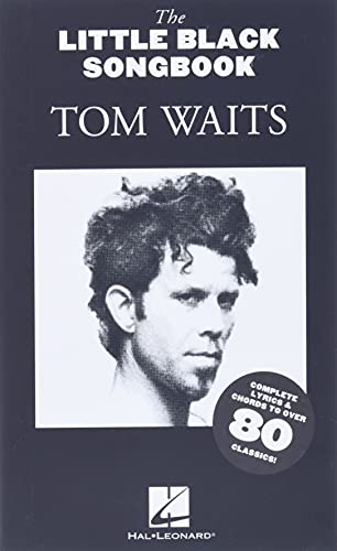 Tom Waits - The Little Black Songbook: Chords/Lyrics - Click to Buy