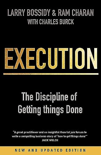 Execution: The Discipline of Getting Things Done - Click to Buy