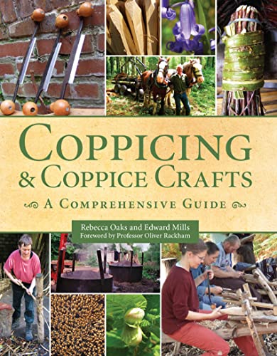 Coppicing and Coppice Crafts: A Comprehensive Guide - Click to Buy
