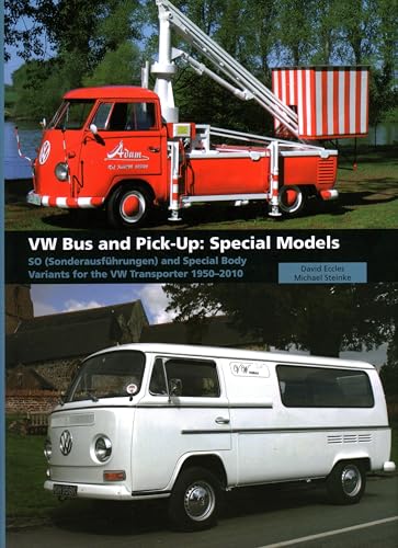 VW Bus and Pick-Up: Special Models: SO (Sonderausfhrungen) and Special Body Variants for the VW Transporter 1950-2010 - Click to Buy
