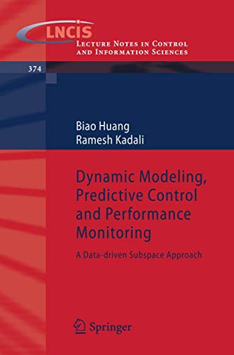 Dynamic Modeling, Predictive Control and Performance Monitoring: A Data-driven Subspace Approach (Volume 374) - Click to Buy