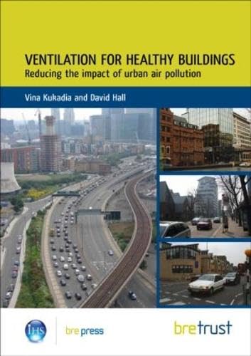 Ventilation for Healthy Buildings: Reducing the Impact of Urban Air Pollution - Click to Buy