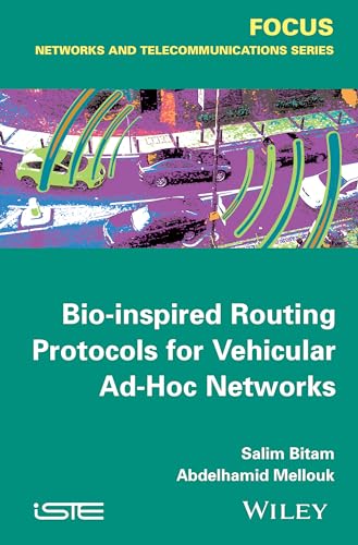 Bio-inspired Routing Protocols for Vehicular Ad-Hoc Networks - Click to Buy