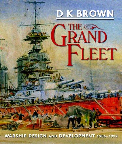 The Grand Fleet: Warship Design and Development, 1906-1922 - Click to Buy