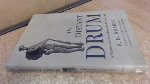Distant Drum: A Memoir of a Guardsman in the Great War - Click to Buy