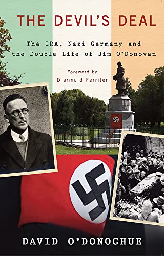 Devil's Deal: The IRA, Nazi Germany and the Double Life of Jim O Donovan - Click to Buy