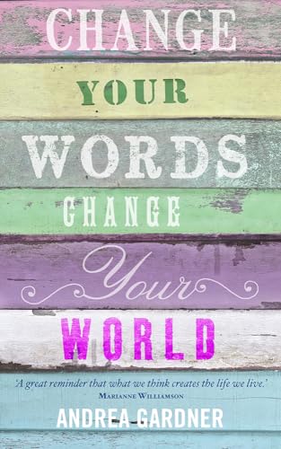 Change Your Words, Change Your World (Insights) - Click to Buy
