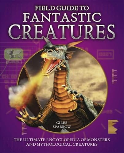 Field Guide to Fantastic Creatures: The ultimate monster encyclopedia - Click to Buy