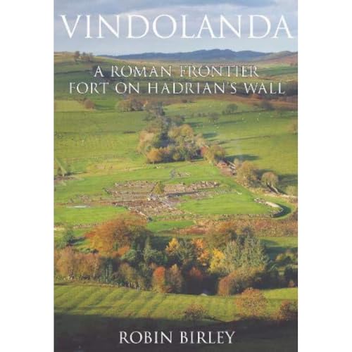 Vindolanda: Everyday Life on Rome's Northern Frontier - Click to Buy