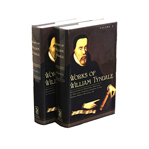 The Works of William Tyndale: 2 Volume Set
