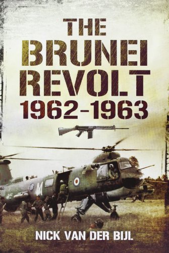 The Brunei Revolt: 1962-1963 - Click to Buy
