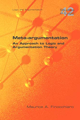 Meta-argumentation. An Approach to Logic and Argumentation Theory (Studies in Logic) - Click to Buy
