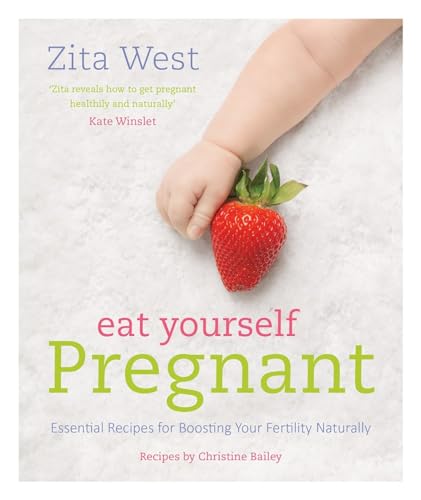 Eat Yourself Pregnant: Essential Recipes to Boosting your Fertility Naturally - Click to Buy