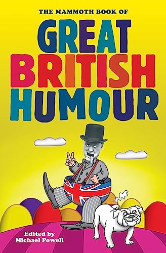 The Mammoth Book of Great British Humour - Click to Buy