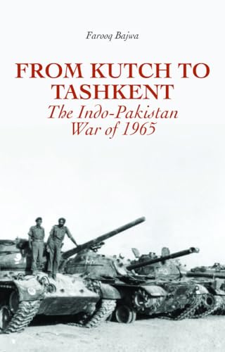 From Kutch to Tashkent: The Indo-Pakistan War of 1965 - Click to Buy