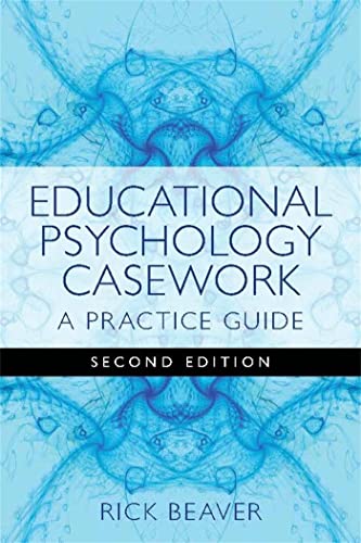 Educational Psychology Casework: A Practice Guide Second Edition - Click to Buy