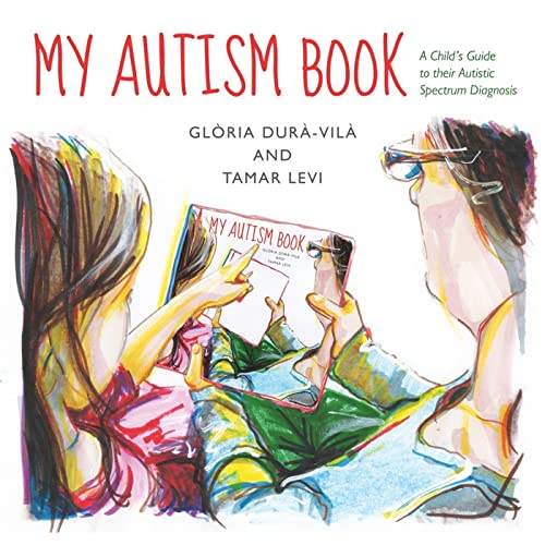 My Autism Book: A Child's Guide to their Autism Spectrum Diagnosis - Click to Buy