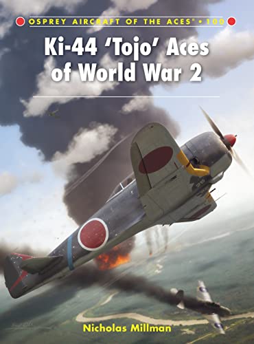Ki-44 'Tojo' Aces of World War 2: 100 (Aircraft of the Aces) - Click to Buy